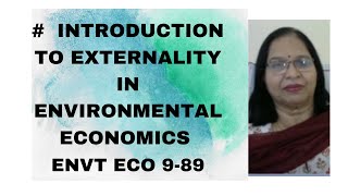 Introduction to Externality in Environmental Economics 989 [upl. by Aiyekal223]