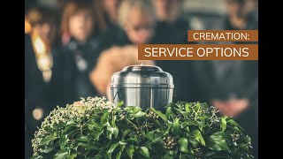 Cremation Service Options  Funeralcom [upl. by Tartan]