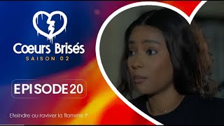 COEURS BRISES  Saison 2  Episode 20 VOSTFR [upl. by Alfie363]