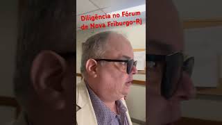 Labuta diligência Fórum de Nova Friburgo de Leandro Muniz [upl. by Gustave116]