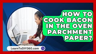 How To Cook Bacon In The Oven Parchment Paper  LearnToDIY360com [upl. by Ordnajela285]