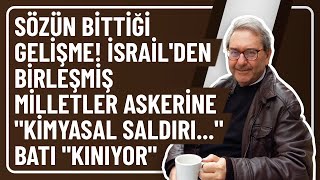 SÃ–ZÃœN BÄ°TTÄ°ÄÄ° GELÄ°ÅME Ä°SRAÄ°LDEN BÄ°RLEÅMÄ°Å MÄ°LLETLER ASKERÄ°NE quotKÄ°MYASAL SALDIRIquot BATI quotKINIYORquot [upl. by Yelwar416]