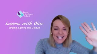 Lessons with Olive Singing Signing and Colours [upl. by Brenan]