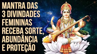 Mantra para Proteção Sorte e Abundância  3 Deusas Hinduísmo [upl. by Odla]