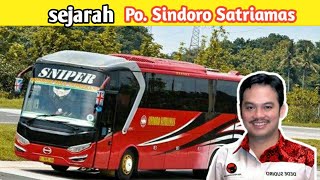 SEJARAH PO SINDORO SATRIAMAS pemiliknya merupakan orang terkaya di jawa [upl. by Matias451]