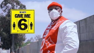 E40 quotGive Me 6quot Music Video [upl. by Anirdua]