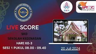 LIVE SCORE SKD DIKDIN SESI KE1 TANGGAL 20 JULI 2024 [upl. by Flem666]