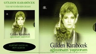 Gülden Karaböcek  Tek Sevenim Sen Olsan Official Audio [upl. by Wehhtam]