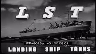 LST STORY  Landing Ship Tanks 8023a [upl. by Ahsile]