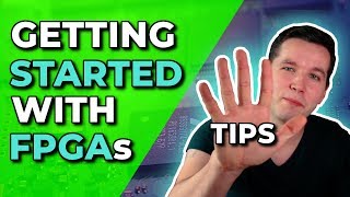 How to Get Started With FPGA Programming  5 Tips for Beginners [upl. by Hendricks956]