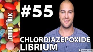 CHLORDIAZEPOXIDE LIBRIUM  PHARMACIST REVIEW  55 [upl. by Lattie]