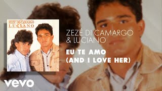 Zezé Di Camargo amp Luciano  Eu Te Amo And I Love Her Áudio Oficial [upl. by Marice517]