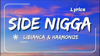 Libianca  Side Nigga Remix ft Harmonize New Trending Music 2024 [upl. by Yecniuq855]