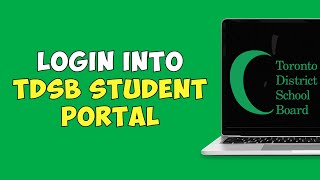 How To Login into TDSB Student Portal Online [upl. by Lierbag]