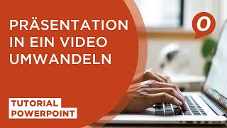 Tutorial Microsoft PowerPoint Präsentation in ein Video umwandeln [upl. by Eillom]