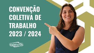 A Convenção Coletiva de Trabalho 2023  2024 saiu [upl. by Merras692]