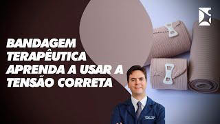 Bandagem Terapêutica Aprenda a usar a tensão correta [upl. by Mcmath855]