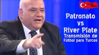 Futbol para Turcos transmite Patronato vs River Plate [upl. by Lai]