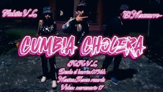 CUMBIA CHOLERAeNaNo VL FT El Macuarro amp Flakita VLVideo Oficial🗯💨💫💣 [upl. by Kenelm]