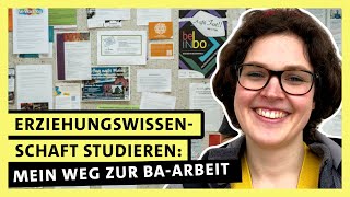 Erziehungswissenschaft studieren Mein Weg zur Bachelorarbeit  alpha Uni [upl. by Yditsahc]