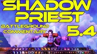 Shadow priest BG commentary 547 first [upl. by Iblok]