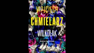 Wojciech Chmielarz  Detektyw Dawid Wolski tom 3  Wilkołak2  Audiobooki  Audiobook Pl  Roman [upl. by Yrdnal]