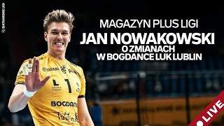 JAN NOWAKOWSKI  BOGDANKA LUK LUBLIN  MAGAZYN PLUSLIGI [upl. by Caras]