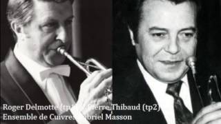 Roger Delmotte amp Pierre Thibaud  French Trumpet Legends [upl. by Kemble]