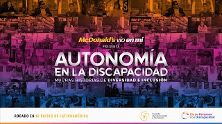 Autonomía en la Discapacidad Muchas Historias de Diversidad e Inclusión  Arcos Dorados [upl. by Cara]