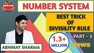 Number System Part 3 🚨 Best Trick Of Divisibility Rule By Abhinay Sharma 🚨 भाज्यता के नियम SSC CGL [upl. by Brnaba460]