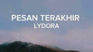 Pesan Terakhir  Lyodra Lirik [upl. by Nwahsed169]