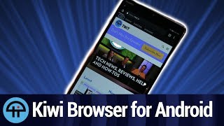 Kiwi Browser for Android [upl. by Casandra]