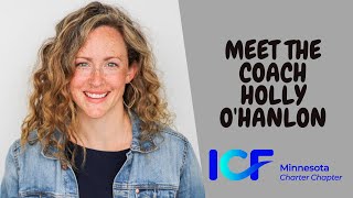 March 2022 ICF Minnesota Meet the Coach with Holly OHanlon [upl. by Singh]