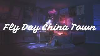 FlyDay China Town  Yasuha Lyrics [upl. by Tartaglia]