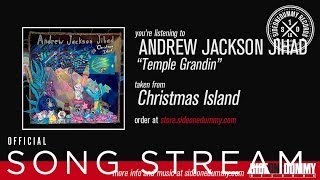 AJJ  Temple Grandin Official Audio [upl. by Enitsyrhc761]