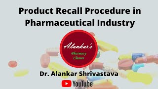 Product Recall Procedure in Pharmaceutical Industry [upl. by Zehcnas]