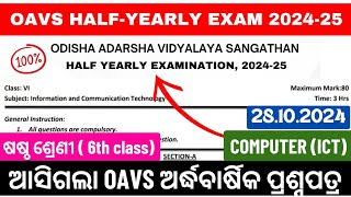 OAV CLASS 6 ICT HALF YEARLY EXAM REAL QUESTION PAPER 202425OAV HALFYEARLY EXAMINATION 2024 [upl. by Rasure]