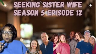 Seeking Sister Wife Season 5 Episode 12  Yary Go Find Somebody Else [upl. by Diaz]