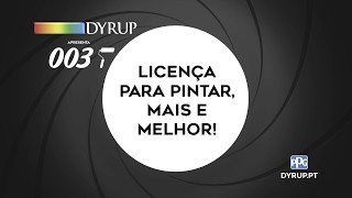 PPG Dyrup  Tinta 003 Licença para Pintar Mais e Melhor [upl. by Walls414]