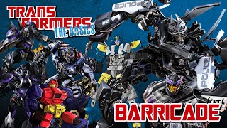 TRANSFORMERS THE BASICS on BARRICADE [upl. by Huston]