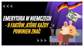 Emerytura w Niemczech 9 faktów które każdy powinien znać [upl. by Nnaeiluj]