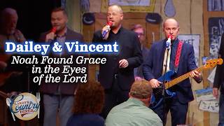 DAILEY amp VINCENT sing NOAH FOUND GRACE IN THE EYES OF THE LORD [upl. by Dovev]