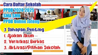 Tahap ke 1 Cara Daftar Sekolah PPDB 20242025 SMA SMK  PPDB Online Jateng [upl. by Ahsitaf]