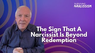 The Sign That A Narcissist Is Beyond Redemption [upl. by Eanyl860]