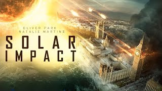 Solar Chaos Unleashed  Solar Impact  Full Disaster Apocalyptic Action Movie  Free Movie [upl. by Krm834]