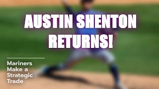 Austin Shenton Returns to Mariners ⚾️🤔 [upl. by Anaeda]