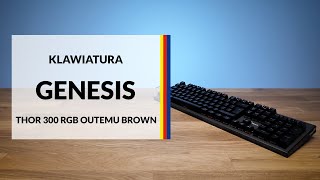 Klawiatura gamingowa Genesis Thor 300 RGB Outemu Brown – dane techniczne – RTV EURO AGD [upl. by Gaw992]