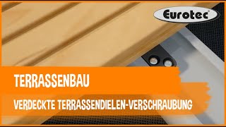 Terrassenbau Nicht sichtbare Verschraubung von Terrassendielen [upl. by Nylrahs]