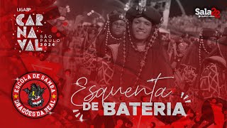 DRAGÕES DA REAL 4K  ESQUENTA DE BATERIA  CARNAVAL 2024  LIGASP [upl. by Byrne]