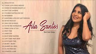 Aila Santos Nonstop Cover Songs 2021  Aila Santos Greatest Hits  Beautifful OPM Love Songs [upl. by Alemrac]